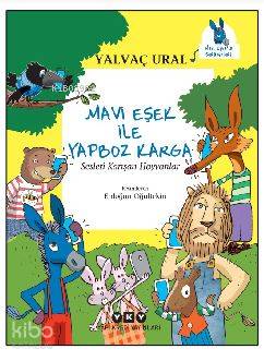 Mavi Eşek ile Yapboz Karga - Sesleri Karışan Hayvanlar - Yalvaç Ural