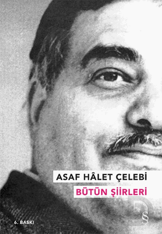 BÜTÜN ŞİİRLERİ - ASAF HALET ÇELEBİ
