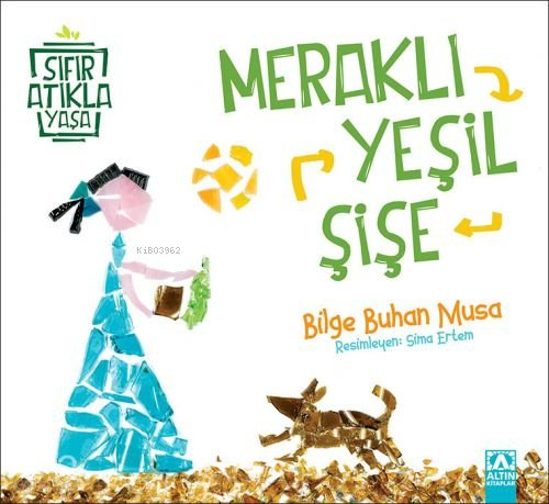 Meraklı Yeşil Şişe