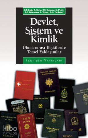 Devlet, Sistem ve Kimlik - Atila Eralp
