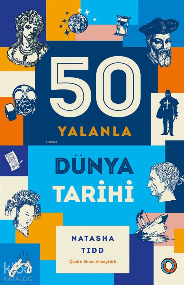 50 YALANLA DÜNYA TARİHİ