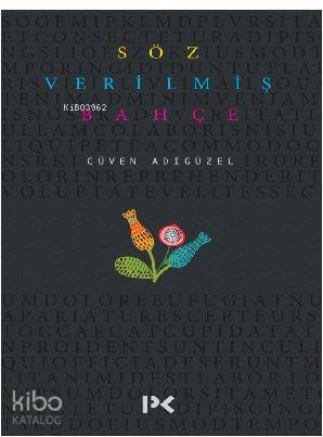Söz Verilmiş Bahçe - Güven Adıgüzel
