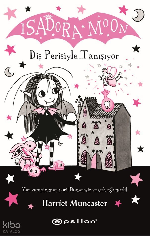 Isadora Moon: Diş Perisiyle Tanışıyor - Harriet Muncaster