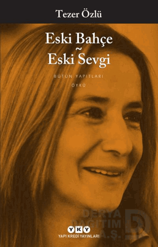 ESKİ BAHÇE ESKİ SEVGİ