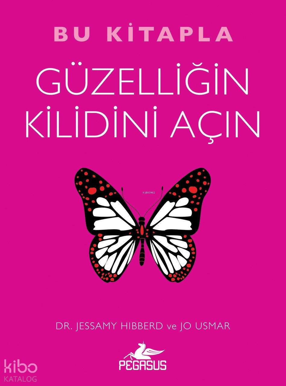 Bu Kitapla Güzelliğin Kilidini Açın - Jessamy Hibberd