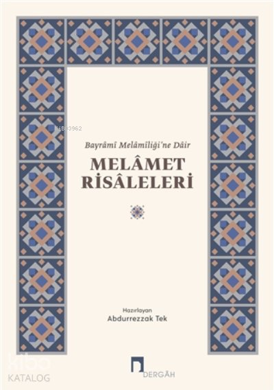 Melamet Risaleleri - Abdurrezzak Tek