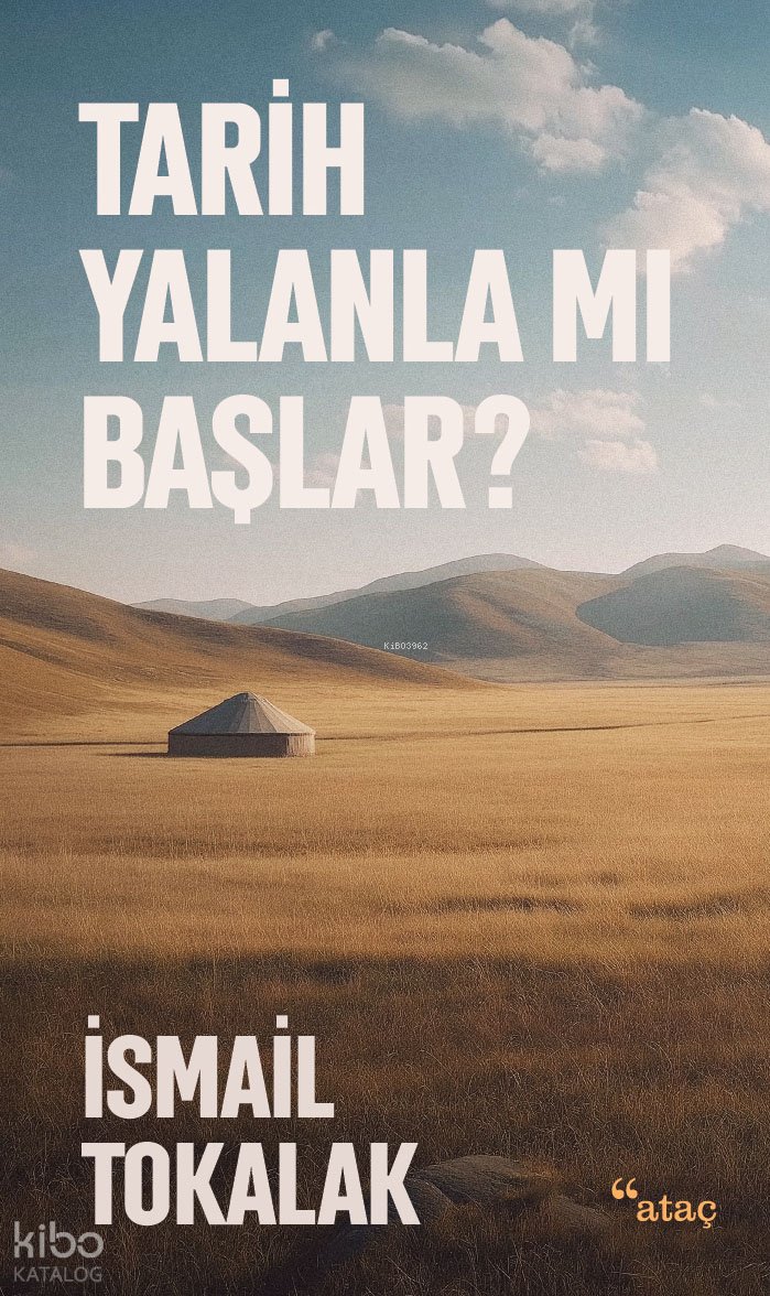Tarih Yalanla Mı Başlar? - İsmail Tokalak