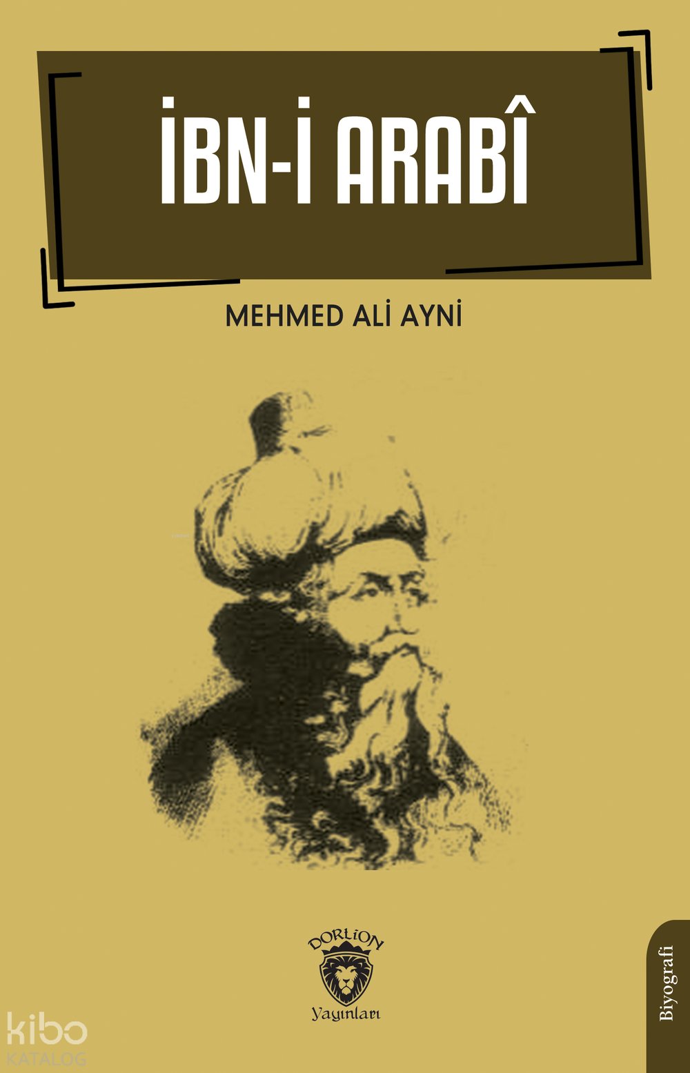 İbn-i Arabî - Mehmet Ali Aynî