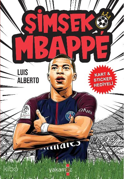 Şimşek Mbappe - Luis Alberto Urrea