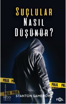 Suçlular Nasıl Düşünür?
