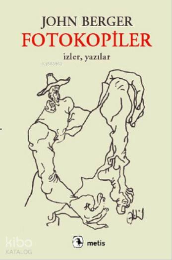 Fotokopiler - John Berger