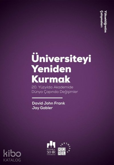 Üniversiteyi Yeniden Kurmak