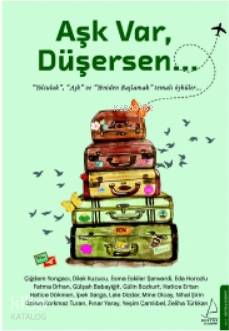 Aşk Var, Düşersen - Kolektif 