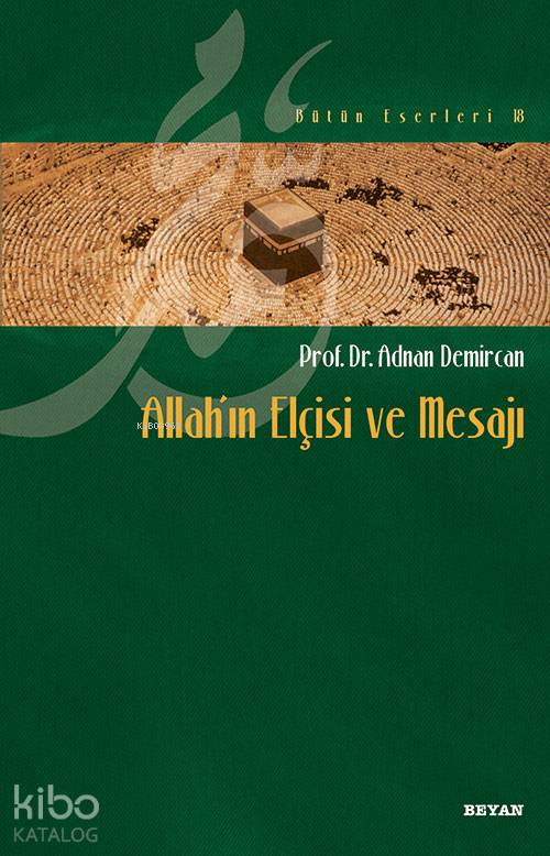Allah'ın Elçisi ve Mesajı