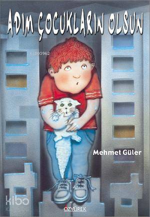 Adım Çocukların Olsun - Mehmet Güler