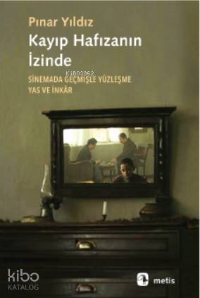 Kayıp Hafızanın İzinde