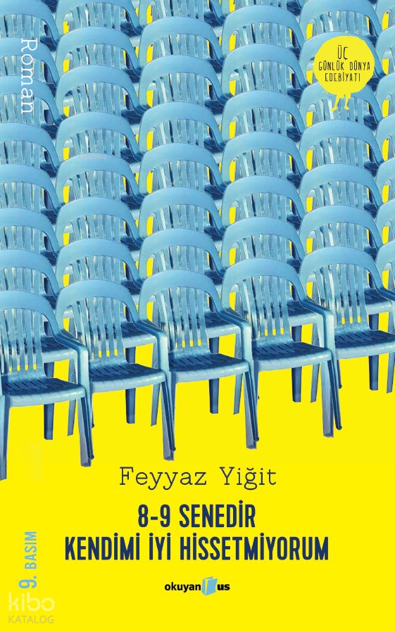8-9 Senedir Kendimi İyi Hissetmiyorum