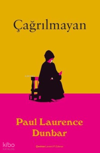 Çağrılmayan - Paul Laurence Dunbar