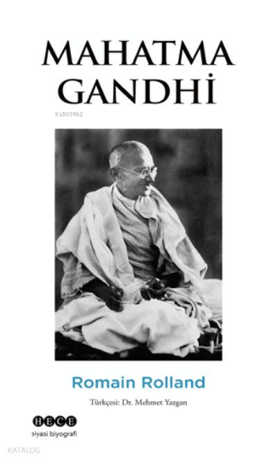 Mahatma Gandhi - Romain Rolland