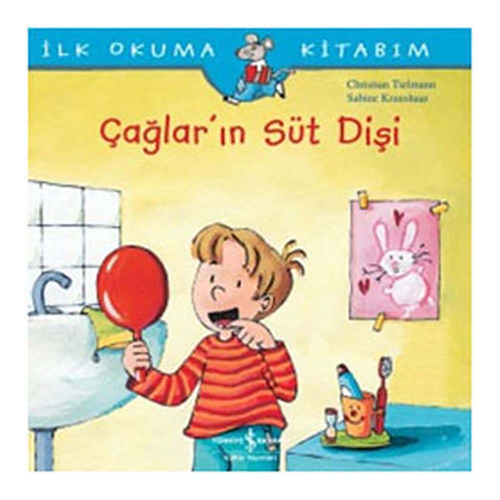 ÇAĞLARIN SÜT DİŞİ - İLKOKUMA