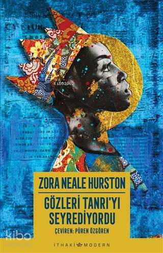 Gözleri Tanrı'yı Seyrediyordu - Zora Neale Hurston