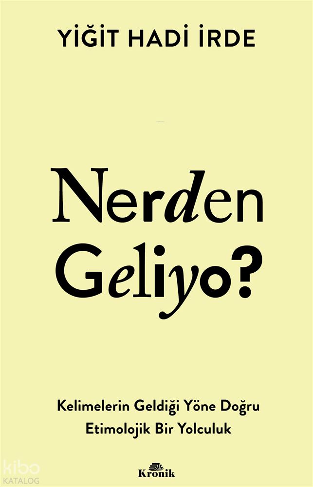 NERDEN GELİYOR