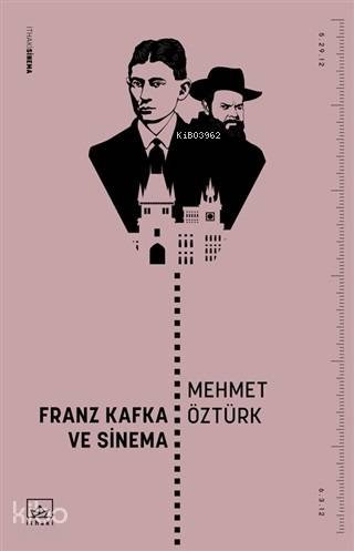 Franz Kafka ve Sinema - Mehmet Öztürk