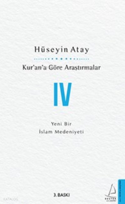 Kur’an’a Göre Araştırmalar IV - Hüseyin Atay