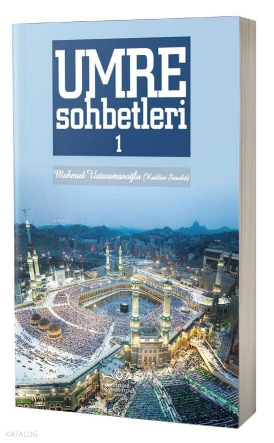 Umre Sohbetleri 1. Cilt