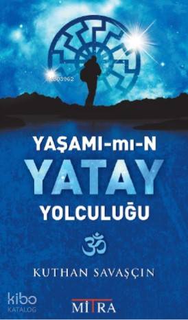 Yaşamın Yatay Yolculuğu