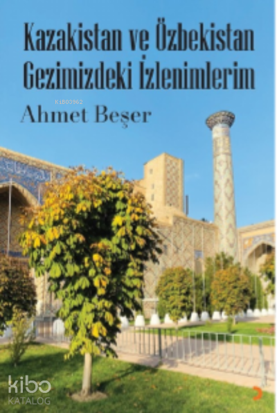 Kazakistan ve Özbekistan - Ahmet Beşer