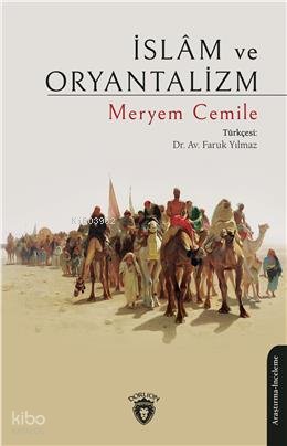İslam ve Oryantalizm - Meryem Cemile
