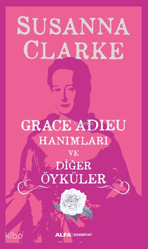 Grace Adieu Hanımları Ve Diğer Öyküler