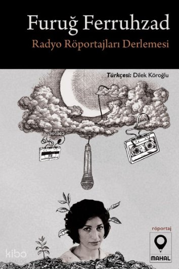 Furuğ Ferruhzad Radyo Röportajları