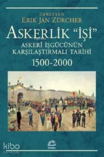 Askerlik İşi Askeri İşgücünün Karşılaştırmalı Tarihi