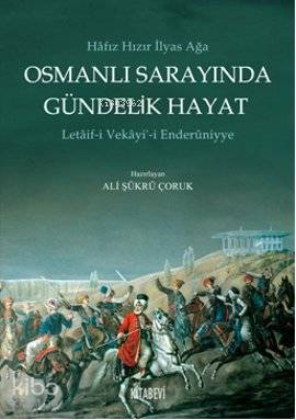 Osmanlı Sarayında Gündelik Hayat - Ali Şükrü Çoruk