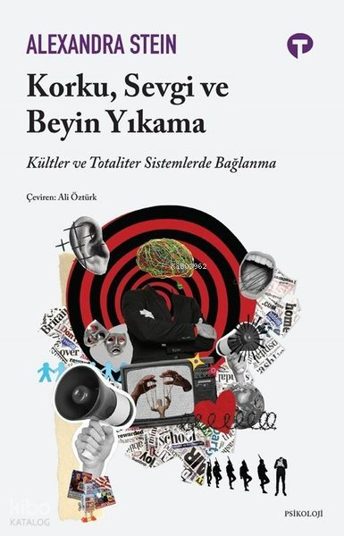 Korku, Sevgi ve Beyin Yıkama
