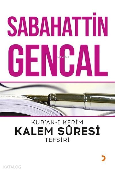 Kur’an-ı Kerim Kalem Süresi Tefsiri - Sabahattin Gencal