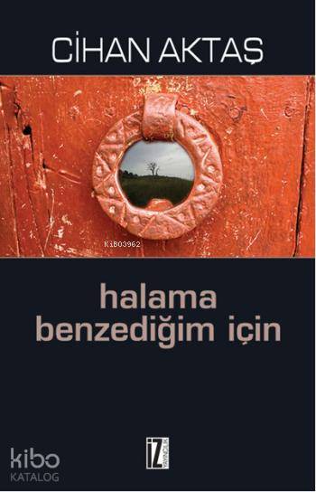 Halama Benzediğim İçin - Cihan Aktaş