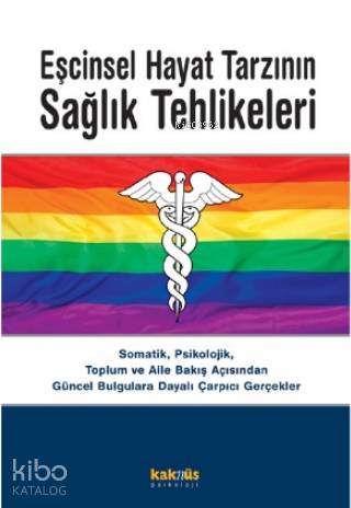 Eşcinsel Hayat Tarzının Sağlık Tehlikeleri