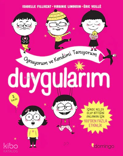 Duygularım - Oynuyorum Ve Kendimi Tanıyorum - Isabelle Filliozat