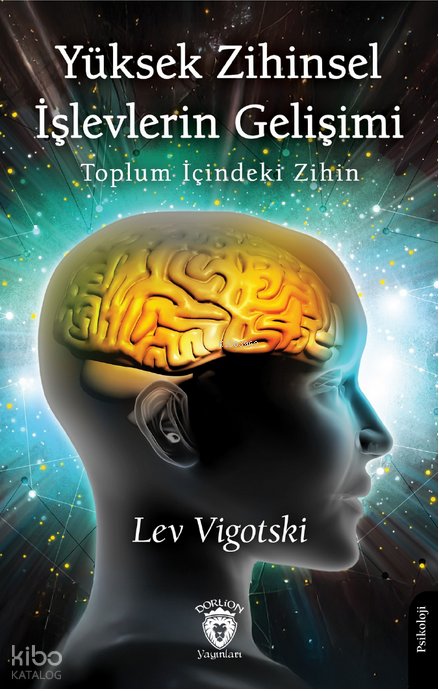 Yüksek Zihinsel İşlevlerin Gelişimi