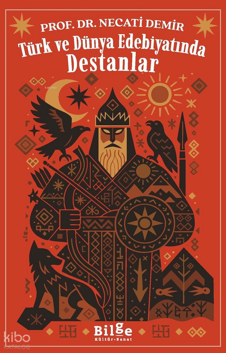 Türk ve Dünya Edebiyatında Destanlar - Necati Demir