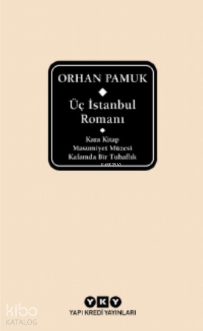 Üç İstanbul Romanı ( Şömizli ) - Orhan Pamuk