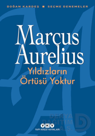YILDIZLARIN ÖRTÜSÜ YOKTUR / MARCUS AURELİUS