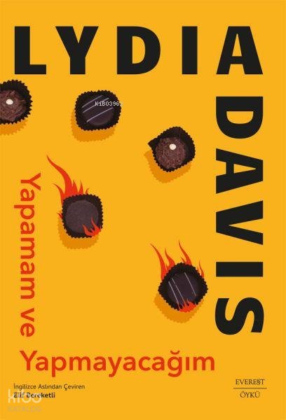 Yapamam ve Yapmayacağım - Lydia Davis