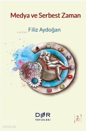 Medya ve Serbest Zaman - Filiz Aydoğan