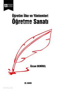 Öğretim İlke ve Yöntemleri Öğretme Sanatı