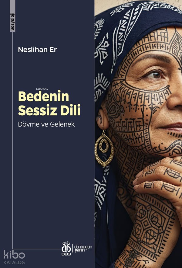 Bedenin Sessiz Dili: Dövme ve Gelenek