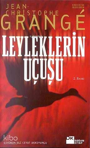 Leyleklerin Uçuşu - Jean-Christophe Grange